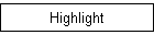 Highlight
